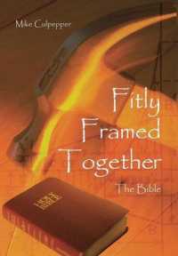 Fitly Framed Together : The Bible