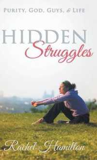 Hidden Struggles : Purity, God, Guys and Life
