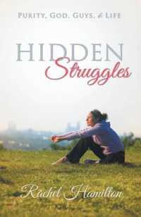 Hidden Struggles : Purity, God, Guys and Life