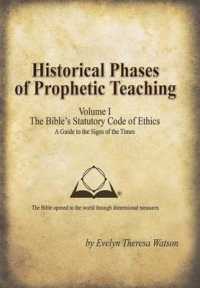 Historical Phases of Prophetic Teaching : Bible's Statutory Code of Ethics 〈1〉