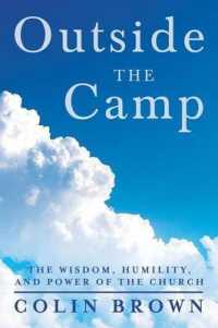 Outside the Camp : The Wisdom, Humility, and Power of the Church