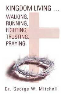 Kingdom Livingwalking, Running, Fighting, Trusting, Praying