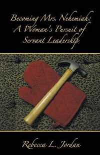 Becoming Mrs. Nehemiah : A Woman's Pursuit of Servant Leadership