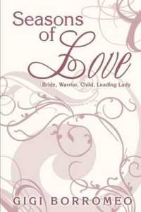 Seasons of Love : Bride, Warrior, Child, Leading Lady