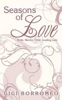 Seasons of Love : Bride, Warrior, Child, Leading Lady
