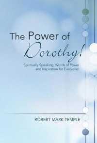 The Power of Dorothy! : Spiritually Speaking: Words of Power and Inspiration for Everyone!