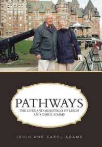 Pathways : The Lives and Ministries of Leigh and Carol Adams