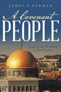 A Covenant People : Israel from Abraham to the Present