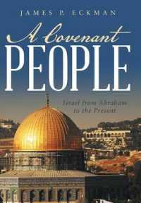 A Covenant People : Israel from Abraham to the Present