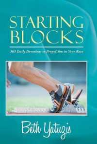 Starting Blocks : 365 Daily Devotions to Propel You in Your Race