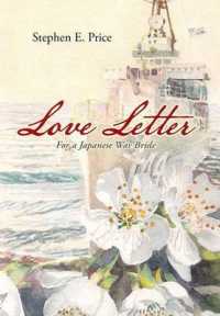 Love Letter : For a Japanese War Bride