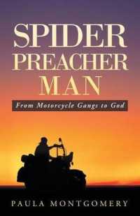 Spider Preacher Man : From Motorcycle Gangs to God