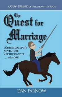 The Quest for Marriage : A Guy-Friendly Relationship Book