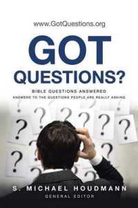 Got Questions? : Bible Questions Answered - Answers to the Questions People Are Really Asking