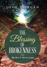 The Blessing of Brokenness : My Best Is Yet to Come