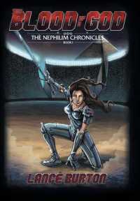 The Blood of a God : The Nephilim Chronicles, Book One