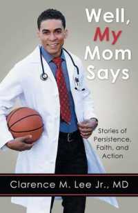 Well, My Mom Says : Stories of Persistence, Faith, and Action
