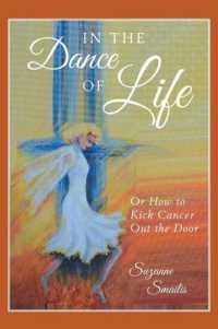 In the Dance of Life : Or How to Kick Cancer Out the Door