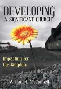 Developing a Significant Church : Impacting for the Kingdom