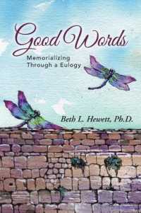 Good Words : Memorializing through a Eulogy