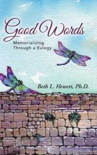 Good Words : Memorializing through a Eulogy