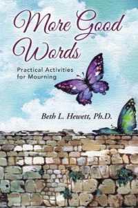 More Good Words : Practical Activities for Mourning
