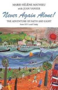 Never Again Alone! : The Adventure of Faith and Light from 1971 Until Today