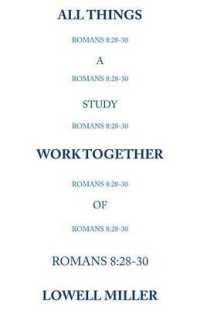 All Things Romans 8: 28-30