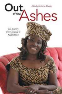 Out of the Ashes : My Journey from Tragedy to Redemption