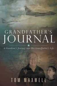Grandfathers Journal : A Grandsons Journey into His Grandfathers Life