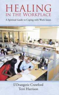 Healing in the Workplace : A Spiritual Guide to Coping with Work Issues