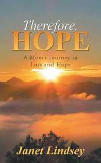 Therefore, Hope : A Mom's Journey in Loss and Hope