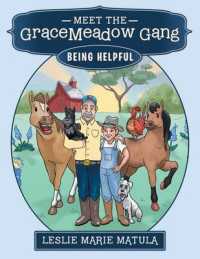 Meet the GraceMeadow Gang: Being Helpful