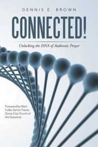 Connected! : Unlocking the DNA of Authentic Prayer