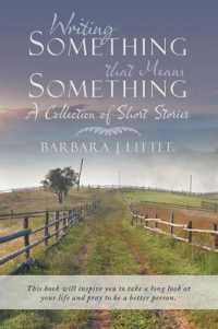 Writing Something That Means Something : A Collection of Short Stories