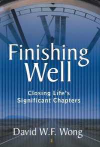 Finishing Well : Closing Life's Significant Chapters