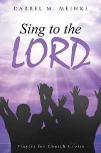 Sing to the Lord : Prayers for Church Choirs