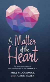 A Matter of the Heart : For Where Your Treasure Is, There Your Heart Will Be Also, Matthew 6: 21