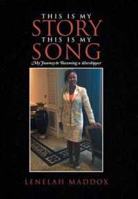 This Is My Story This Is My Song : My Journey to Becoming a Worshipper