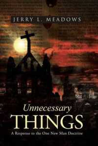 Unnecessary Things : A Response to the One New Man Doctrine