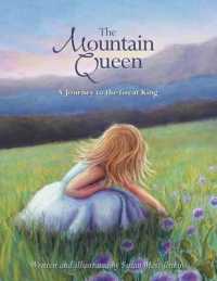 The Mountain Queen : A Journey to the Great King