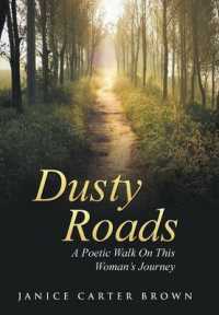 Dusty Roads : A Poetic Walk on This Womans Journey