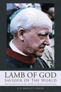 Lamb of God - Saviour of the World : The Soteriology of Rev. Dr David Martyn Lloyd-jones