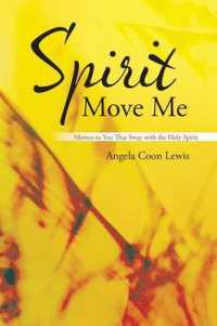Spirit Move Me : Memos to You That Sway with the Holy Spirit （Reprint）