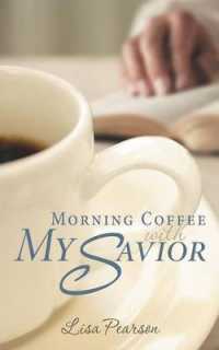 Morning Coffee with My Savior : How God Taught Me to Be Obedient over Morning Coffee