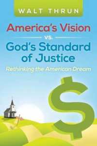 Americas Vision Vs. Gods Standard of Justice : Rethinking the American Dream