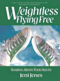 Weightless : Flying Free Soaring above Food Issues