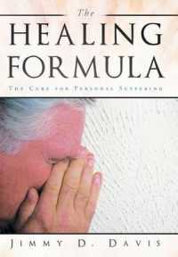 The Healing Formula : The Cure for Personal Suffering