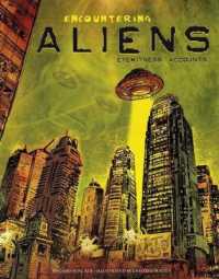 Aliens : Eyewitness Accounts (Encountering)