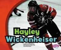 Hayley Wickenheiser (Canadian Biographies)